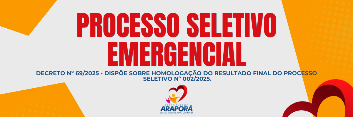 Imagem destaque notícia DECRETO Nº 69/2025 - Dispõe sobre homologação do resultado final do PROCESSO SELETIVO Nº 002/2025.