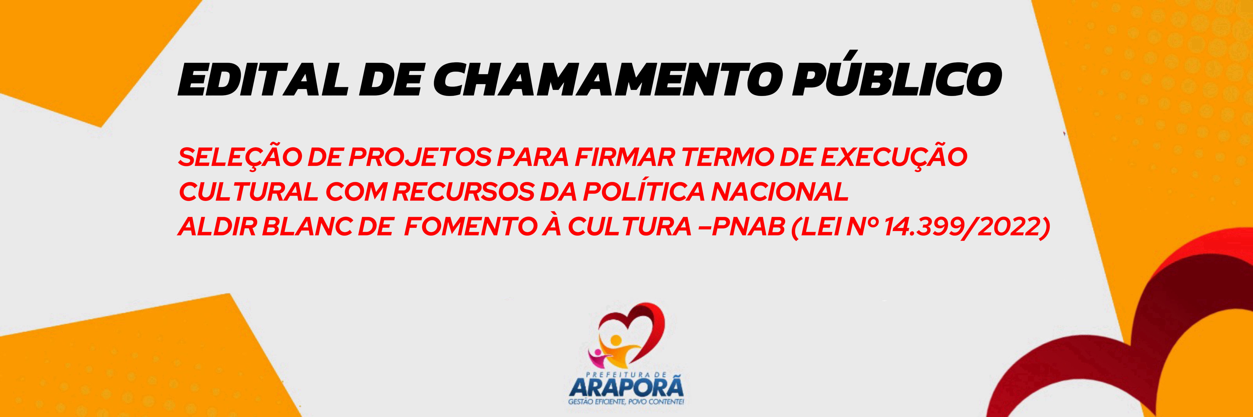 Imagem destaque notícia SELEÇÃO DE PROJETOS PARA FIRMAR TERMO DE EXECUÇÃO CULTURAL COM RECURSOS DA POLÍTICA NACIONAL ALDIR BLANC DE FOMENTO À CULTURA – PNAB (LEI Nº 14.399/2022)