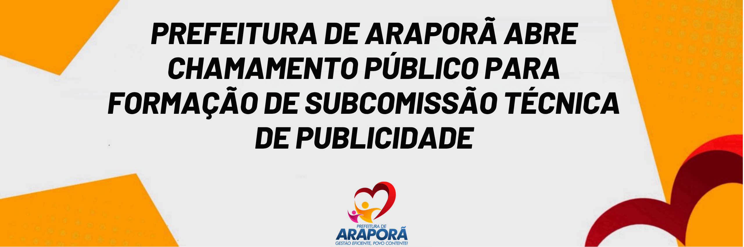 Imagem destaque notícia Prefeitura de Arapor&atilde; abre chamamento p&uacute;blico para forma&ccedil;&atilde;o de Subcomiss&atilde;o T&eacute;cnica de Publicidade